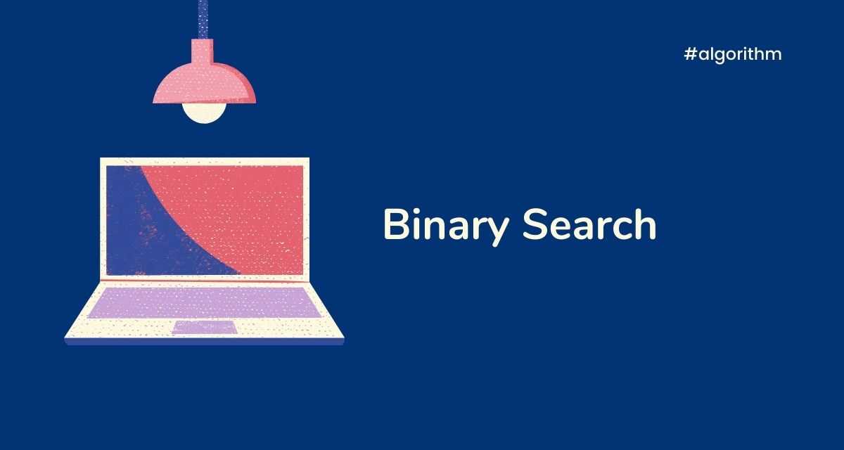 What is binary search?