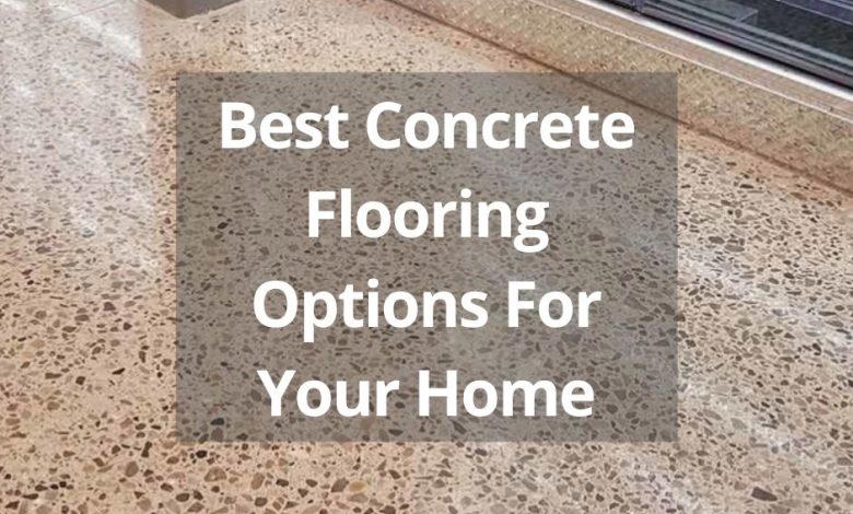About-Best-Concrete-Flooring-Options-For-Your-Home