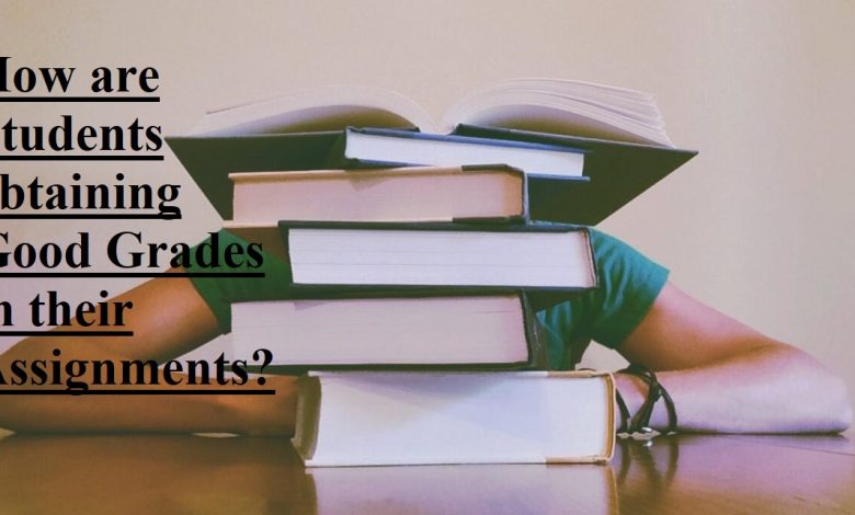 How are Students able to obtain Good Grades for their Assignments