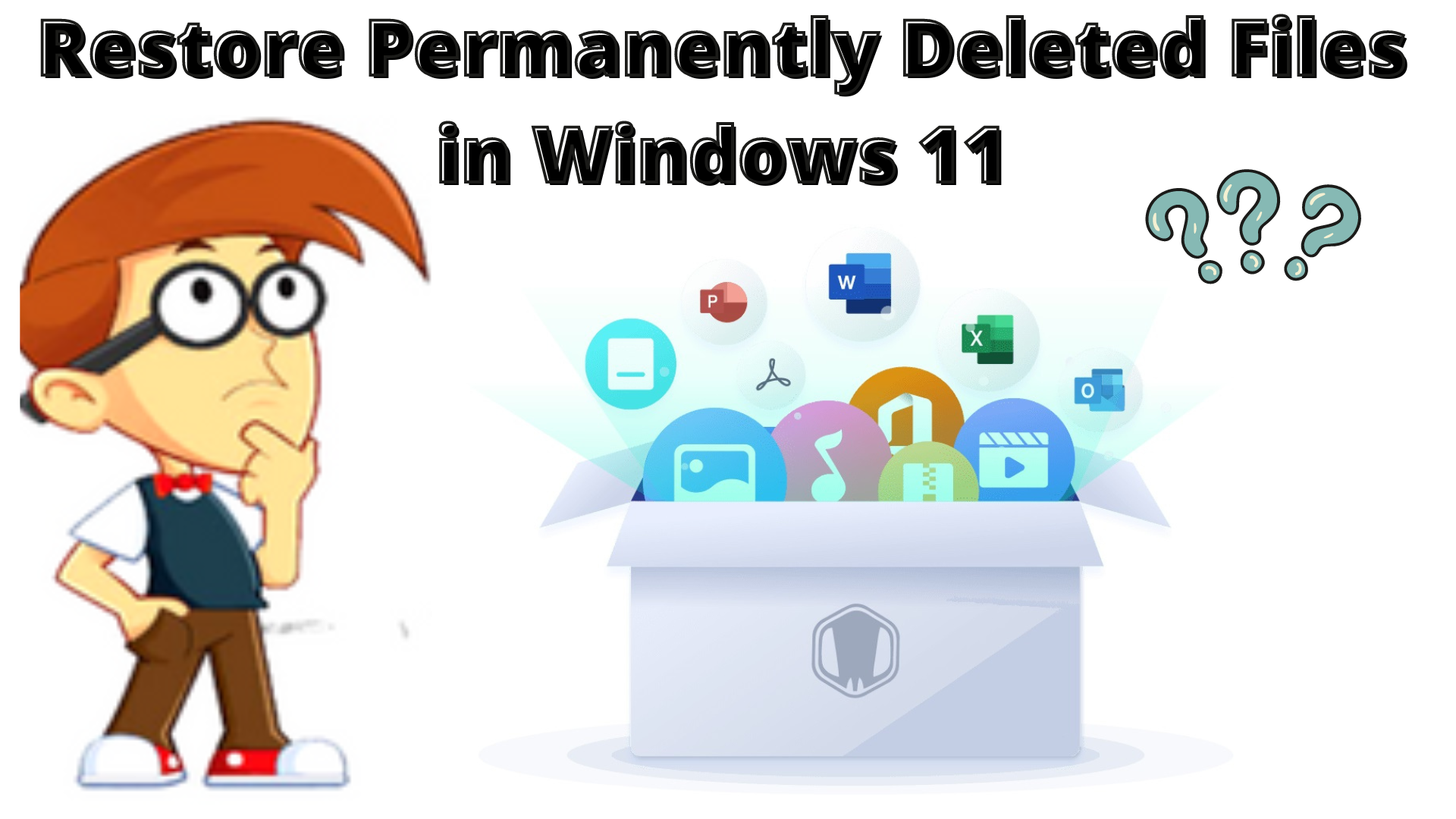 Best Solution To Restore Permanently Deleted Files In Windows 11